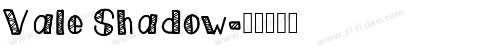 Vale Shadow字体转换